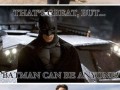 I am batman