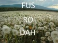 Fus ro dah