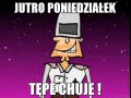 Jutro poniedziałek