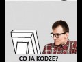 Co ja kodze