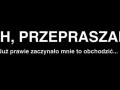 Oh przepraszam