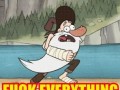 Fuck everything