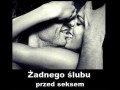 Żadnego Ślubu Przed Seksem