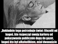 Dla głupich lasek mających marylin monroe za idolkę
