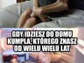 Gdy idziesz do domu kumpla