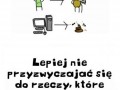 Im wcześniej przyzwyczaisz się do tej myśli