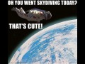Oh you went