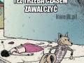 Czasem trzeba