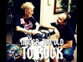 Never too old to rock 