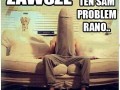 Ten sam problem rano