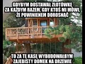 Gdybym dostawał złotówkę
