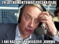 20 Lat komentować polską piłkę