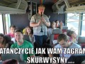Zatańczysz jak ci zagram skurwysynu