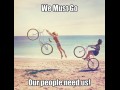 We must go