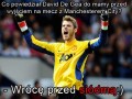 Co powiedzial de gea do mamy przed wyjsciem na mecz z city