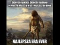Najlepsza era ever