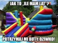 Mam tyle lat na ile się czuję
