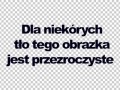 Niektórzy tak mają