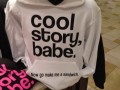 Cool story babe