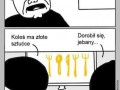 Dorobił się