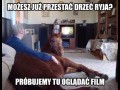 Nie mogę oglądać tv jestem koniem