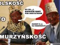 Polskość to murzyńskość