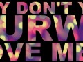 Why don39t you kurwa love me