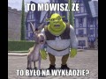 To mówisz że