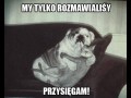 My tylko