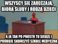Wszyscy tylko nie ja