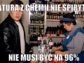 Matura z chemii nie spirytus