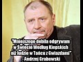 Grabowski dobrze prawi