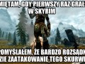 Gdy pierwszy raz grałem