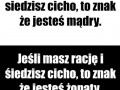 Jeśli siedzisz cicho