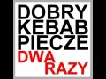Definicja dobrego kebaba