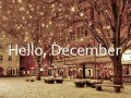 Hello december