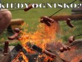 Kiedy ognisko