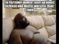 Ten przyjemny moment