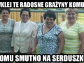Radosne grażyny przyszły cie pocieszyć