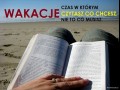 Wakacje  w końcu można czytać normalne książki