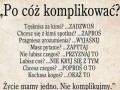 Po co komplikować