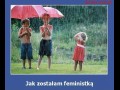 Jak zostałam feministką