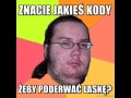 Znacie jakieś kody