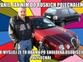  Panie jak nim do ruskich pojechałem
