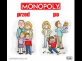 Monopoly niszczy rodziny