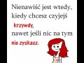 Nienawiść jest wtedy gdy
