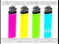 Każdy zna kogoś kto kradnie zapalniczki
