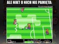 Najlepsza piłka nożna ever