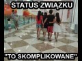  To skomplikowane 
