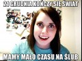 Overly attached gf